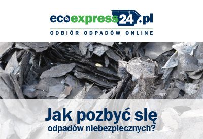 Jak pozbyć się odpadów niebezpiecznych?