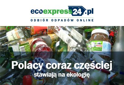 Polacy coraz częściej stawiają na ekologię