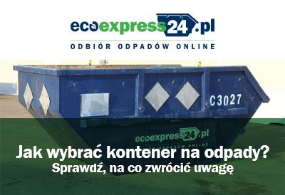 Jak wybrać kontener na odpady? Sprawdź, na co zw